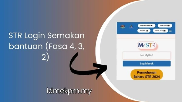 STR Login Semakan bantuan (Fasa 4, 3, 2) hasil.gov.my (idmekpm.my)